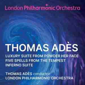 London Philharmonic Orchestra - Thomas Adès 1 Ades